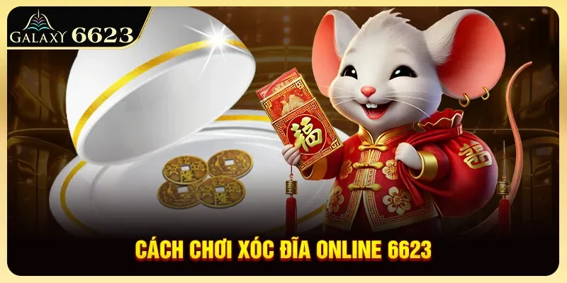 cach-choi-xoc-dia-online-6623